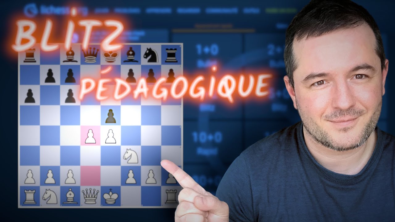 OUVERTURES FACILES aux échecs / BLITZ PÉDAGOGIQUE / 5min K.O
