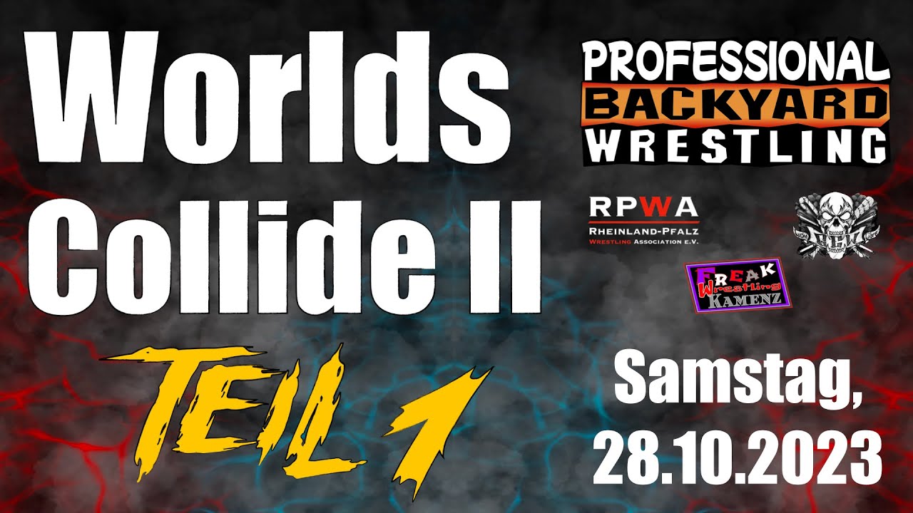 Worlds Collide II, RPWA, FWK & GEW 28.10.2023 - Teil 1