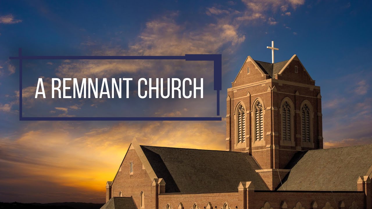 A Remnant Church  | The Church of The Apostles