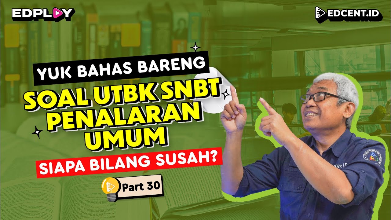 Penalaran Umum UTBK SNBT | Pembahasan Soal Lengkap | Part 30
