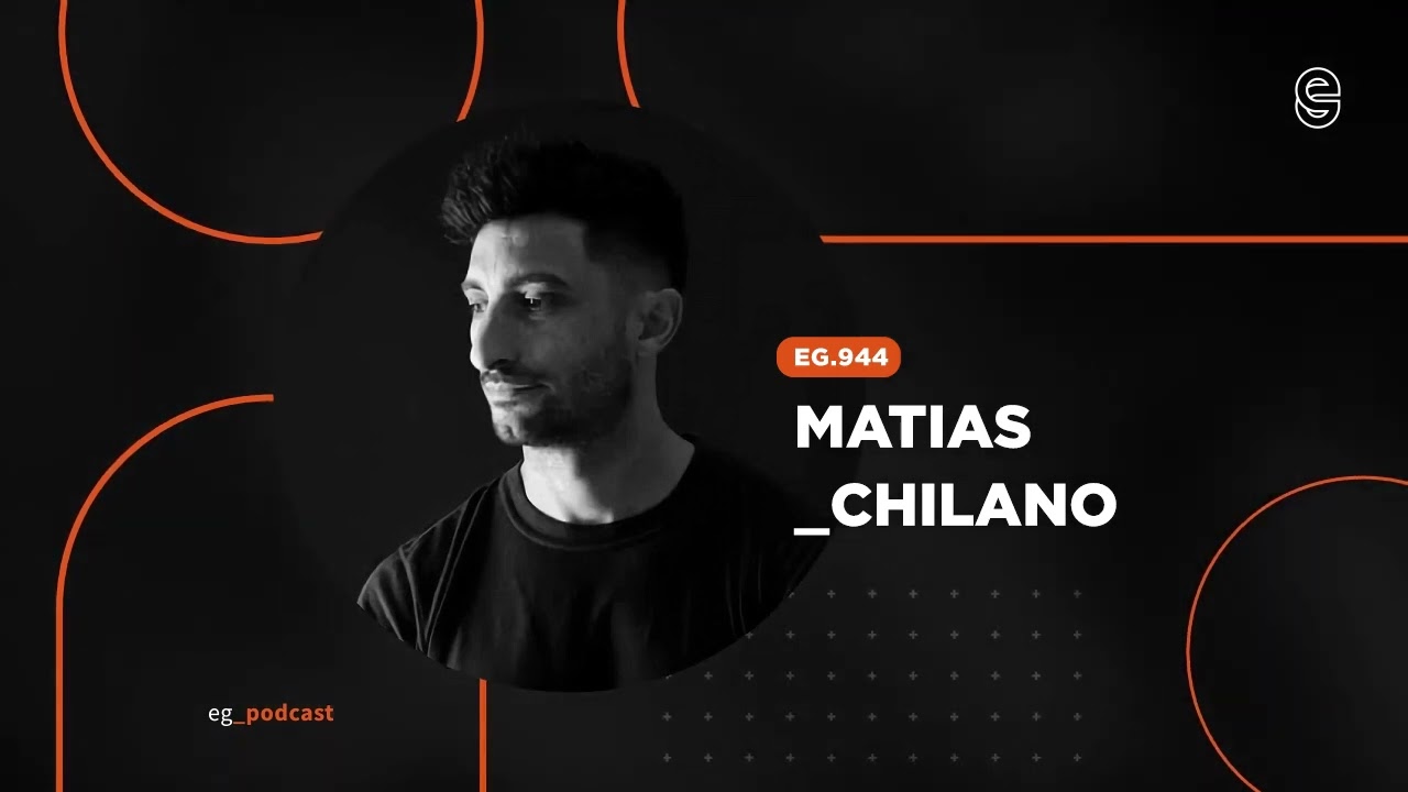 EG.944 mixed by Matias Chilano