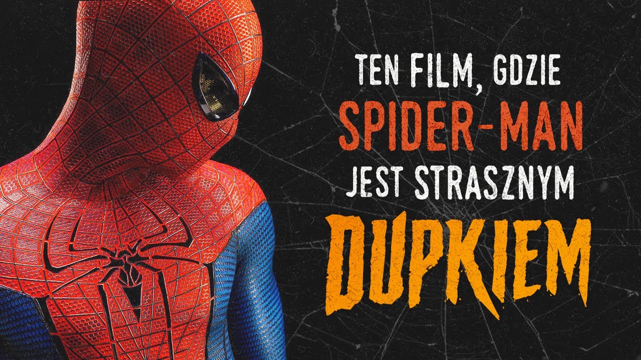 Przypominamy sobie ten dziwny film ze Spider-Manem, żebyście wy nie musieli