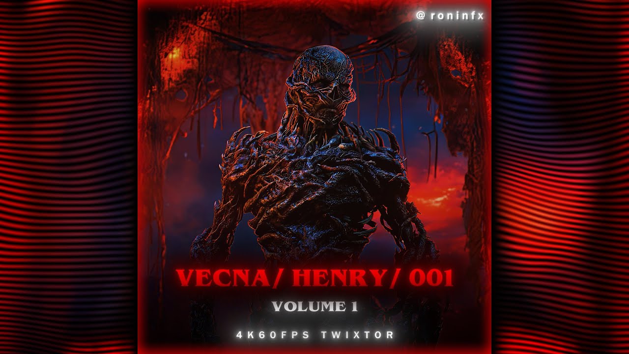 VECNA/ HENRY/ 001 | SEASON 5 VOL.1 | 4K60FPS TWIXTOR | FREE CLIPS