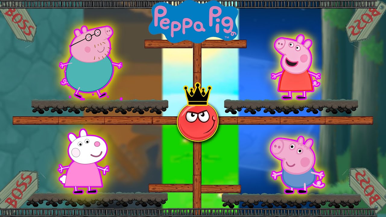 RED BALL 4 ALL BOSS PEPPA PIGS ACTION FIGHT