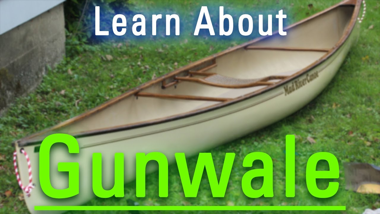What is Gunwale? | How to Say Gunwale in English? | How Does Gunwale Look?