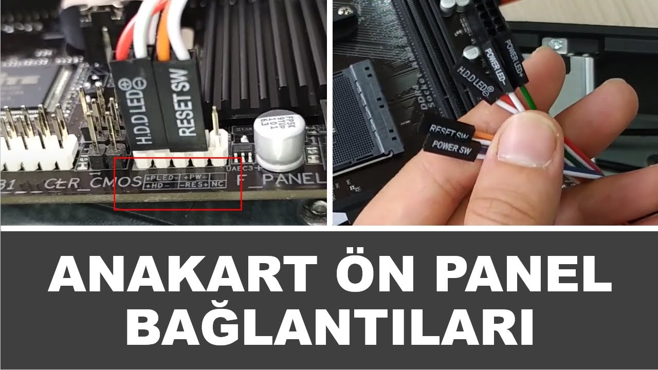Anakart Reset Sw Power Sw HDD LED   POWER LED Bağlantıları