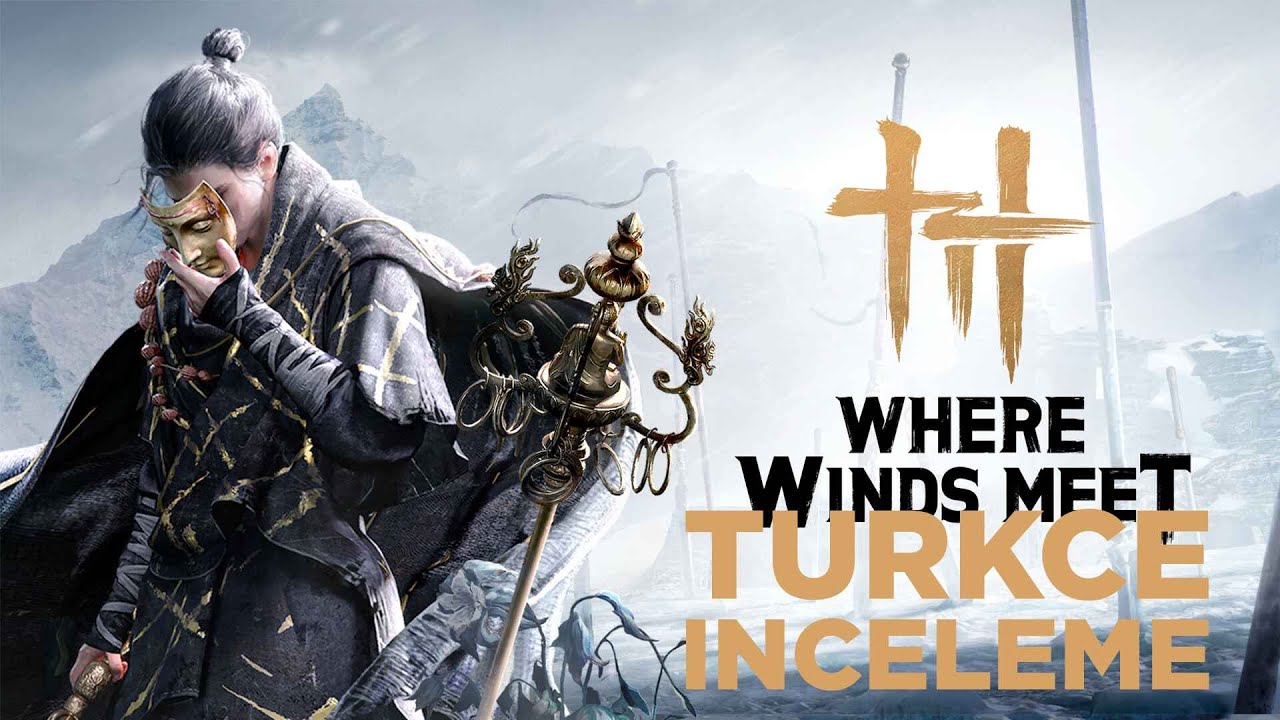 WUXIA CIN YAPIMI YENI OYUN WHERE WINDS MEET | TURKCE INCELEME