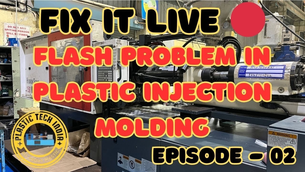 Fix it Live || Episode 02 || Flash problem in Injection Molding 