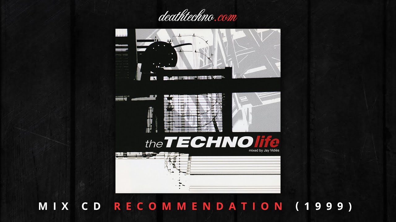 DT:Recommends | Jay Vidi&egrave;s - The Techno Life 1 (1999) Mix CD
