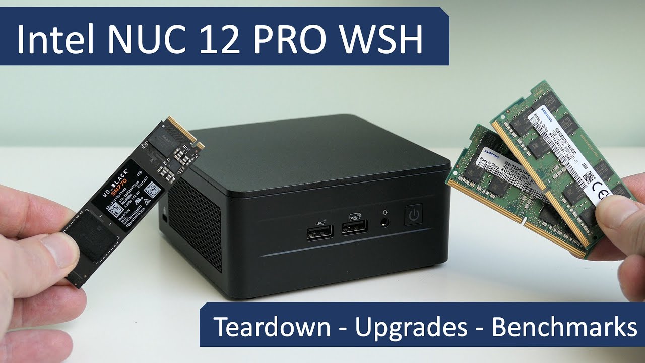 Intel NUC 12 Pro — разборка, модернизация и тесты