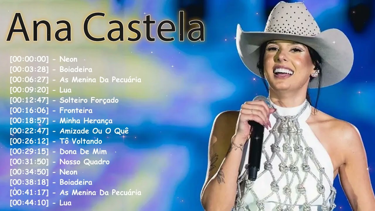 Ana Castela – Álbum completo com músicas que marcaram o agro pop feminino