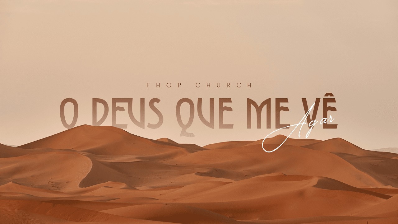 CULTO FHOP | O DEUS QUE ME VÊ | 08 DE MARÇO - 10H
