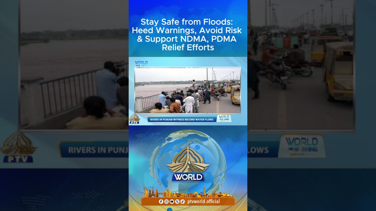 Stay Safe from Floods: Heed Warnings, Avoid Risk & Support NDMA, PDMA Relief Efforts #shorts