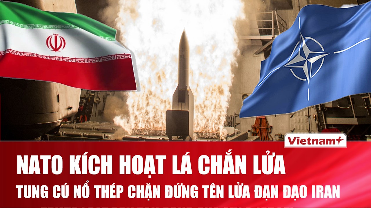 Kích hoạt lá chắn NATO giữa bầu trời Thổ Nhĩ Kỳ, chặn đứng tên lửa đạn đạo thứ hai từ Iran