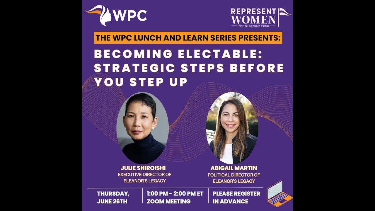 WPC Lunch & Learn - Becoming Electable: Strategic Steps Before You Step Up