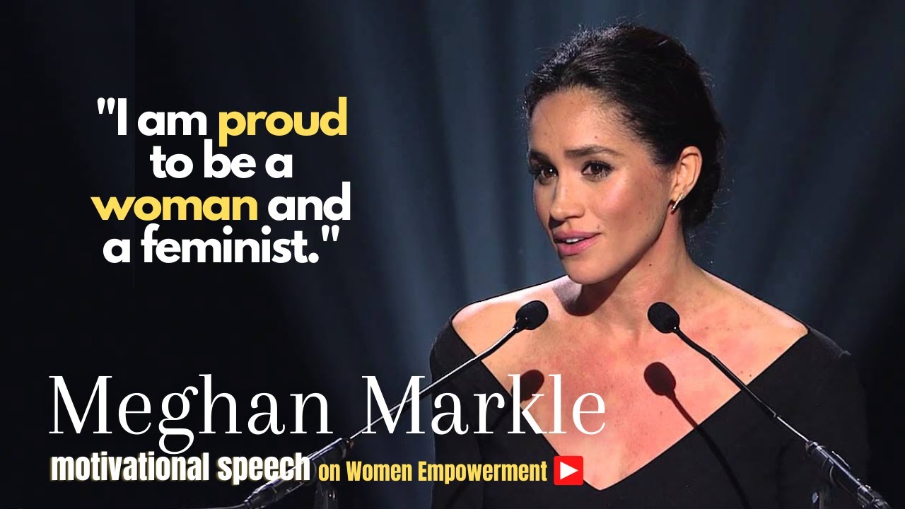 Meghan Markle motivational speech on Women Empowerment | Women's Month motivational speech