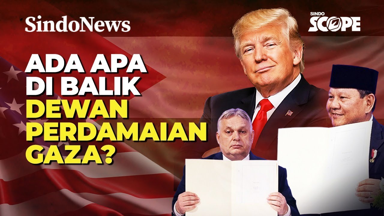 Ada Apa Di Balik Dewan Perdamaian Gaza? | Sindo Scope | 30/01