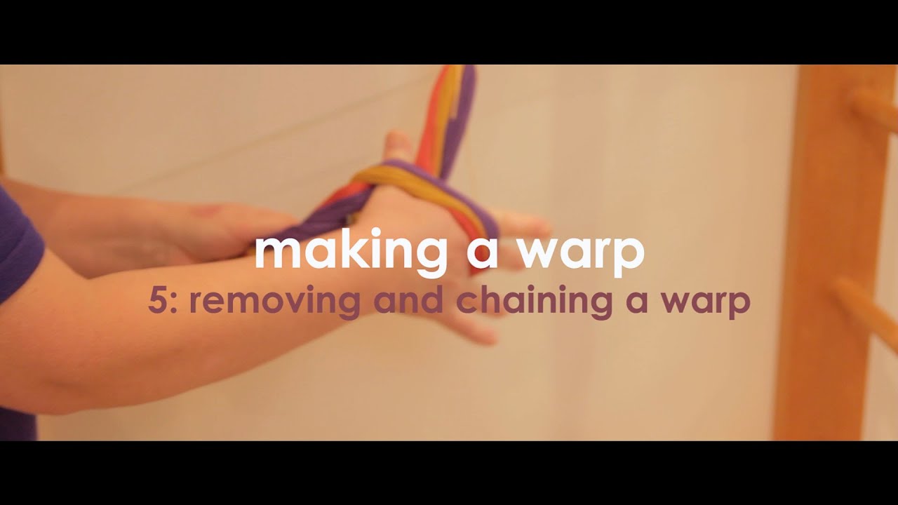 Weaving Basics: Making a Warp - Part 5 (Removing and chaining a warp)