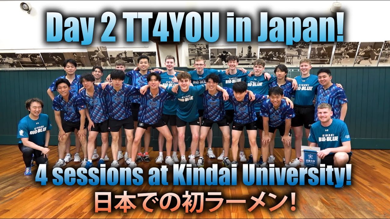 Season 1 Day 2 TT4YOU in Japan! 4 sessions with Kindai University! Great new connection! #卓球