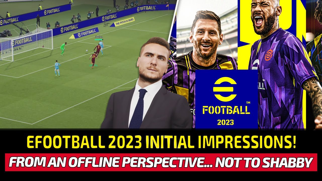 [TTB] EFOOTBALL 2023 INITIAL IMPRESSIONS! - MORE ANIMATIONS WOULD EVOLVE THIS GAME - DO IT KONAMI!
