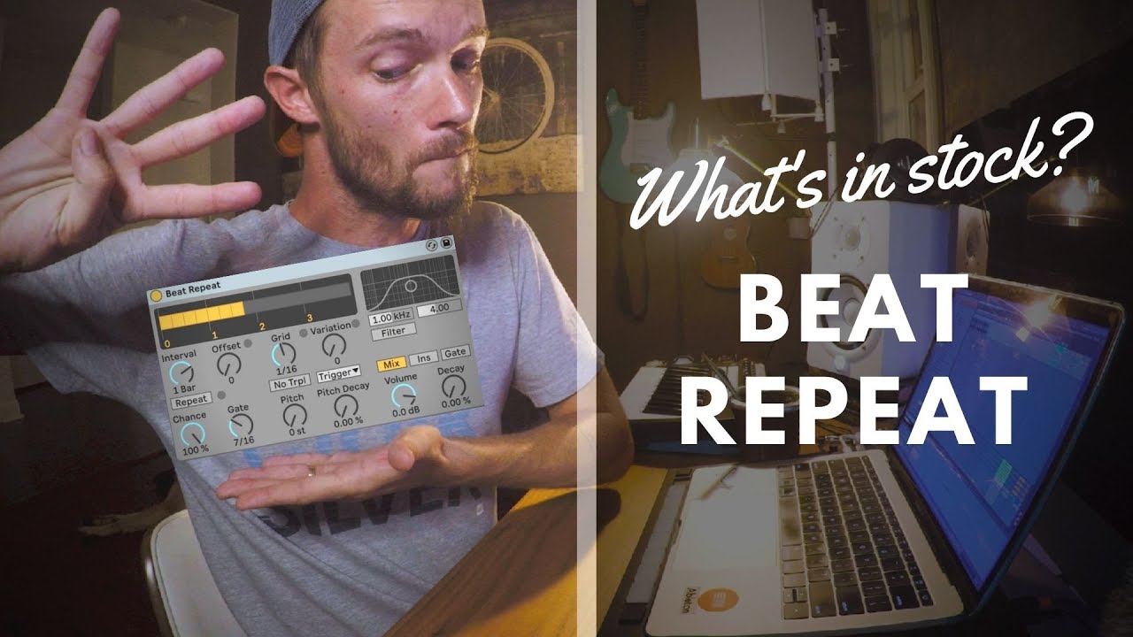 What's in stock: Beat Repeat (Ableton Live)