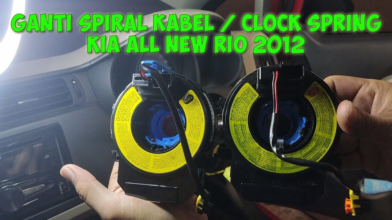 Ganti Spiral Cable/Clock Spring Kia All New Rio 2012 Solusi Klakson & Tombol Audio Mati