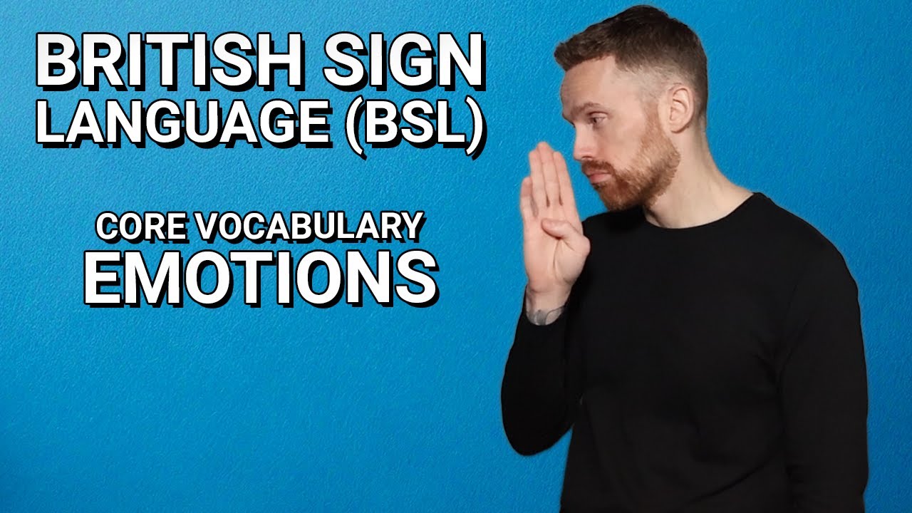 Learn BSL: Core Vocabulary - Emotions
