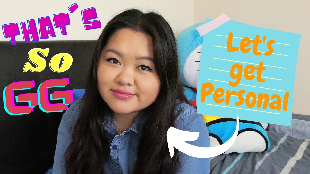 Intro | That's So GG ✌ 😝✌ | Get To Know Me | Quick Fire Questions | Getting Personal | Future Goals