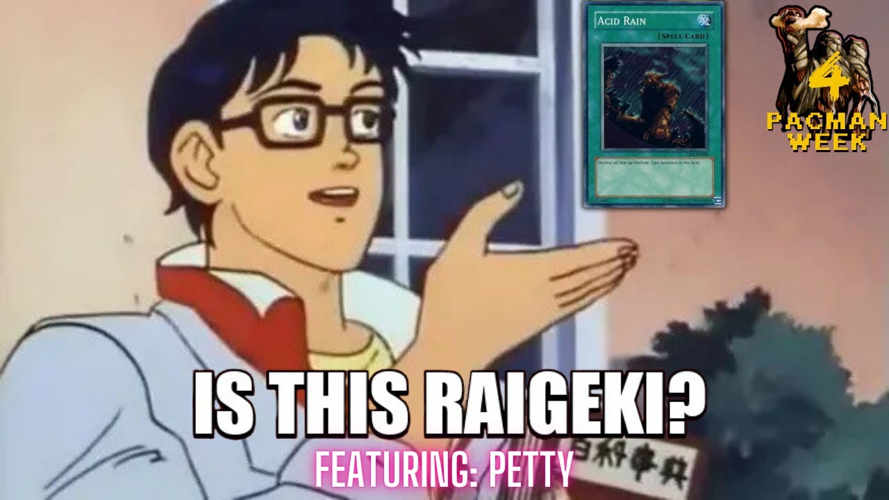 We Have Raigeki At Home feat: @pettybourg | Machine PACMAN | Goat Format