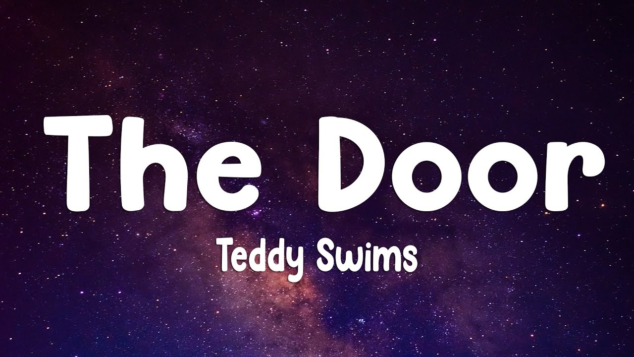Teddy Swims - The Door (Lyrics)