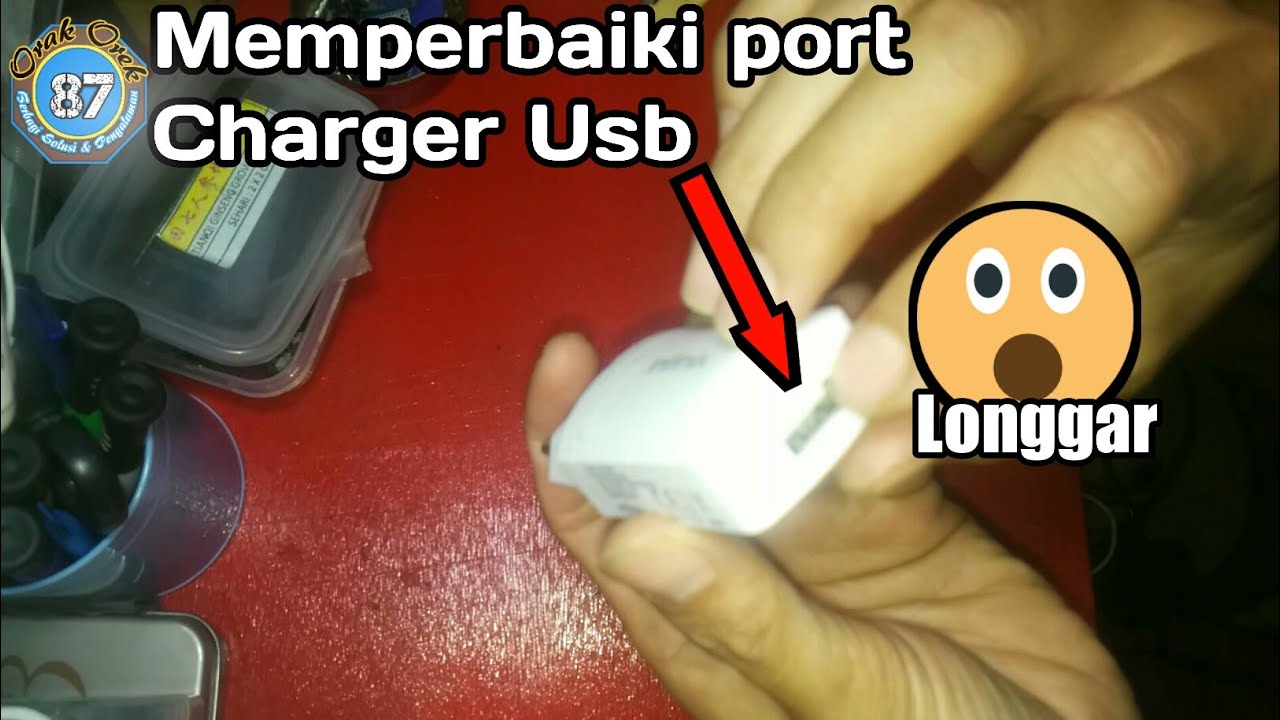 Cara memperbaiki port Usb Charger Longgar