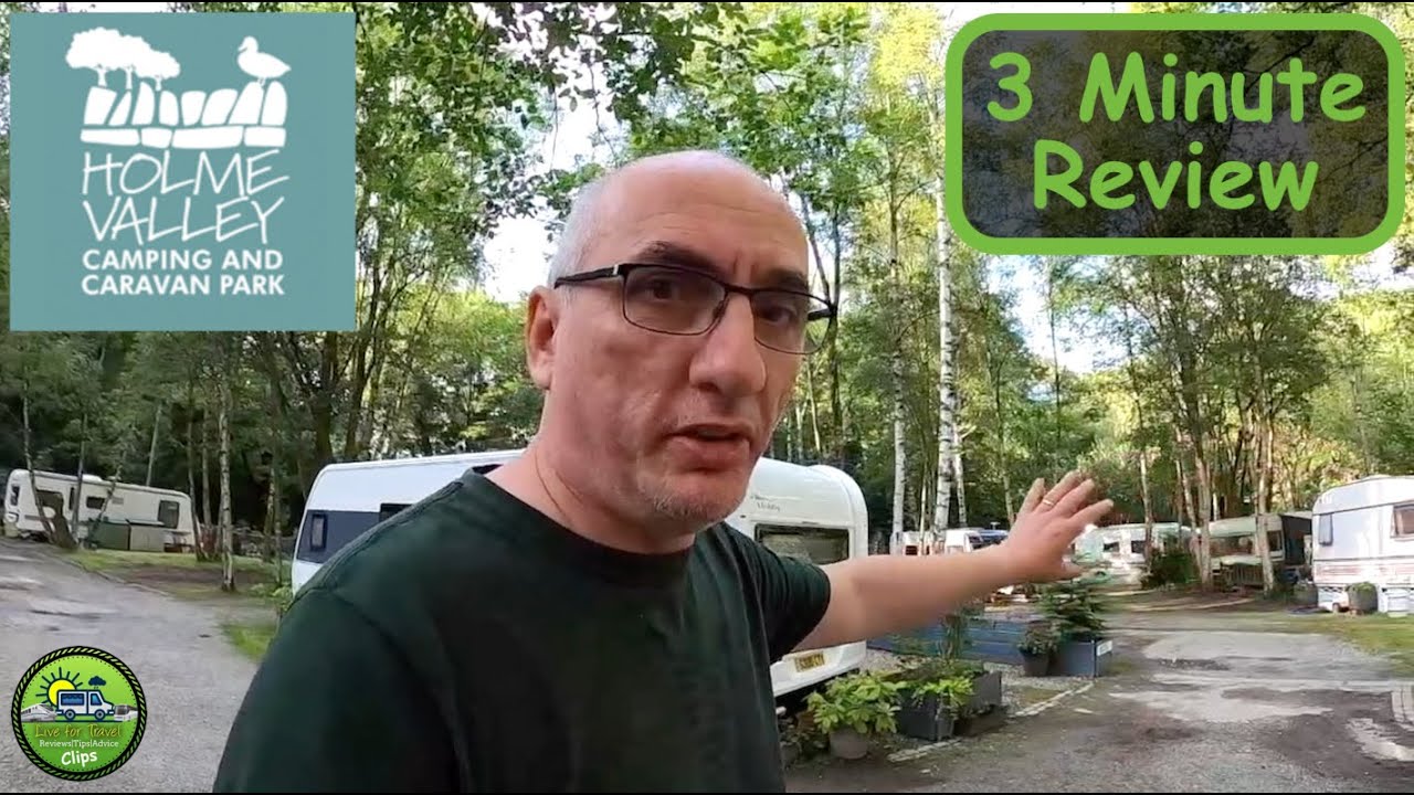 Holme Valley Camping and Caravan Park | Last of the Summer Wine Country | 3 MINUTE REVIEW