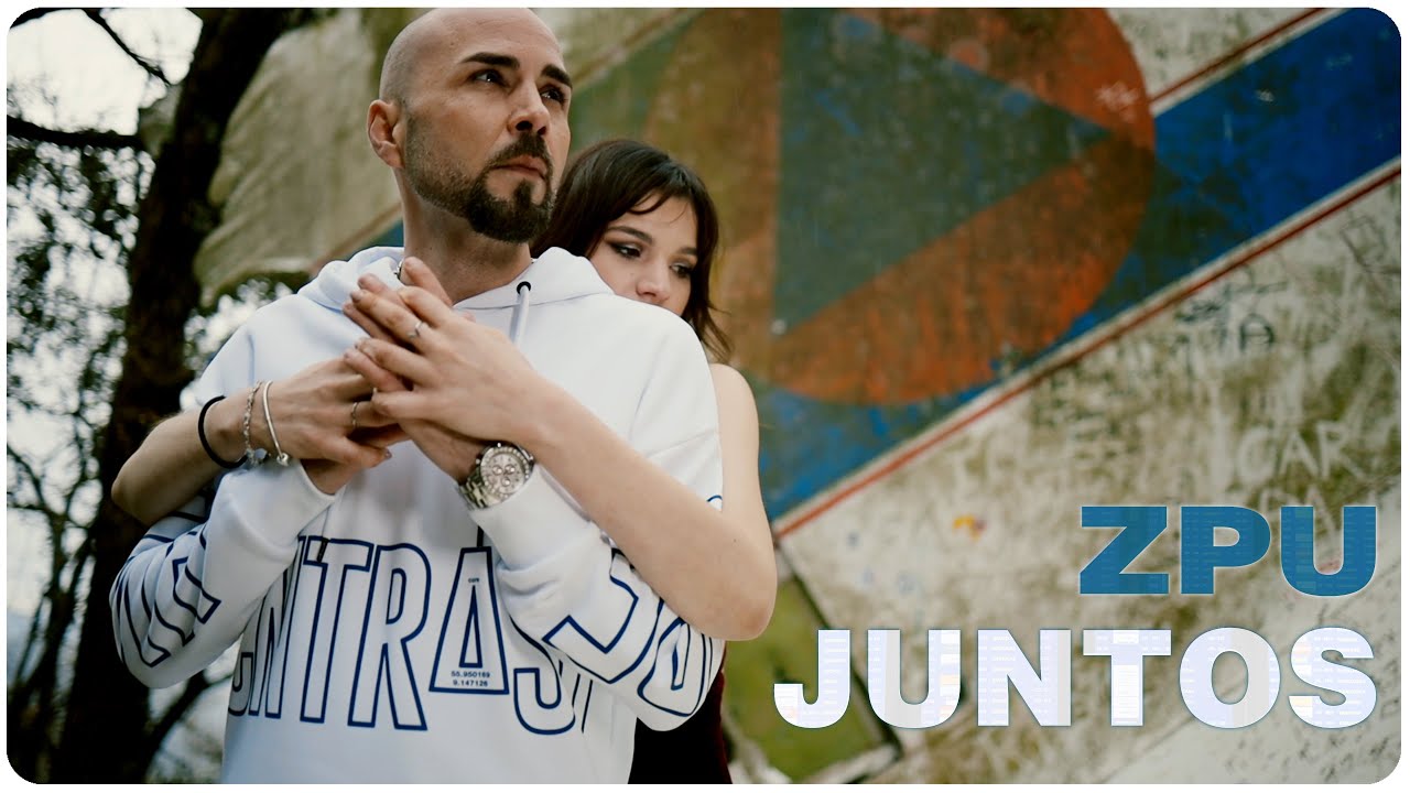 ZPU | Juntos (Video Oficial)