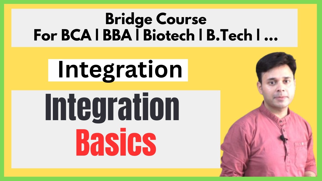Basic Concept of Integration | Bridge Course – Module 2