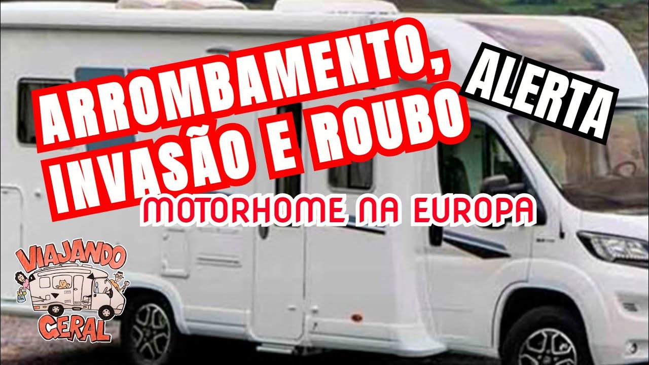 CUIDADO, LEVARAM TUDO, nestes lugares da EUROPA seu motorhome vai ser ROUBADO ou ASSALTADO