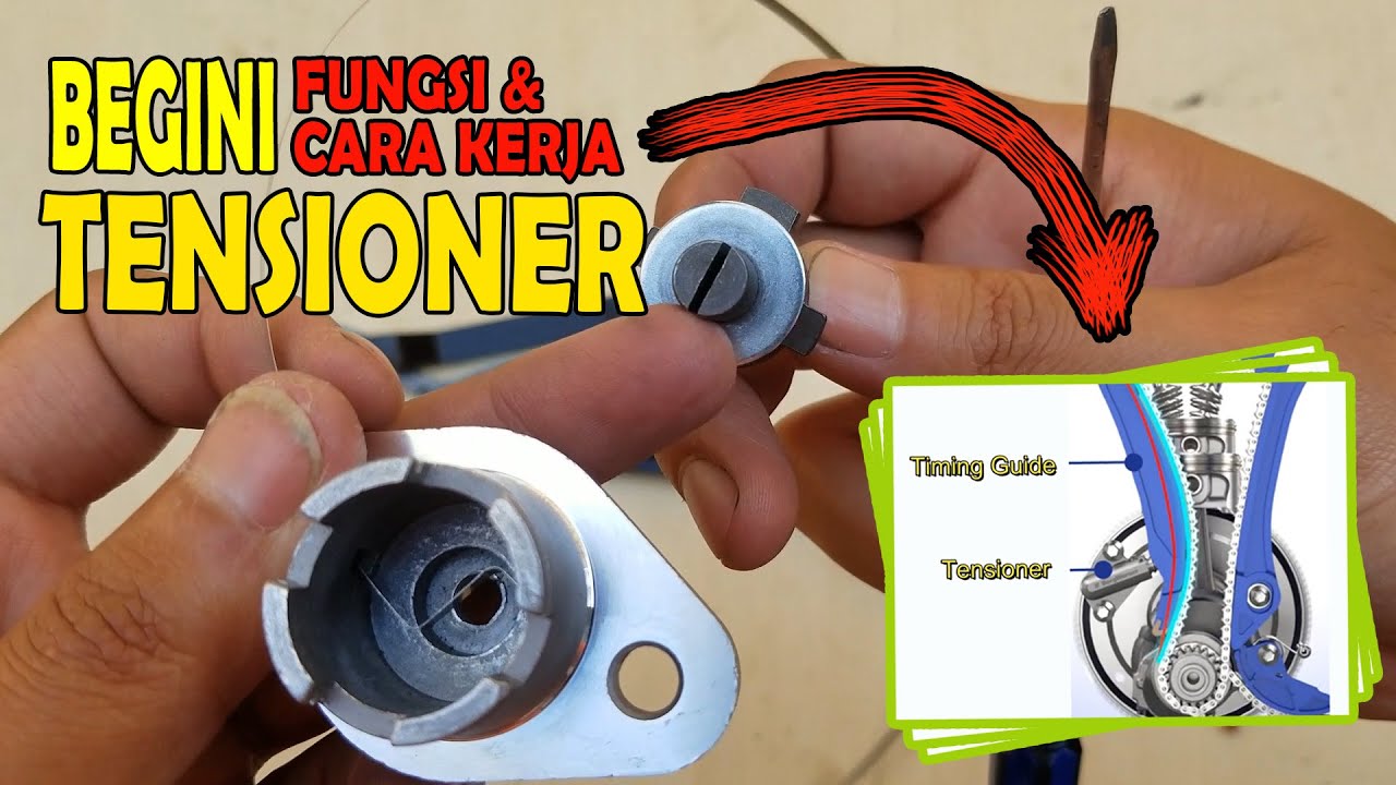 Fungsi dan Cara Kerja Tensioner Motor