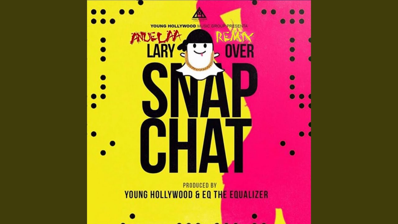 Snap Chat (Remix)