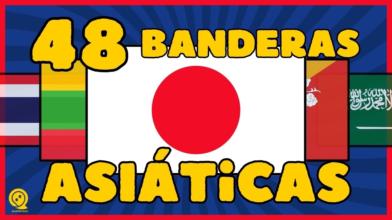 Quiz Banderas de Asia 🗺️ | 48 Países | ¿Crees que conoces más de la mitad? 🧐| QPQ Geografía 🌍