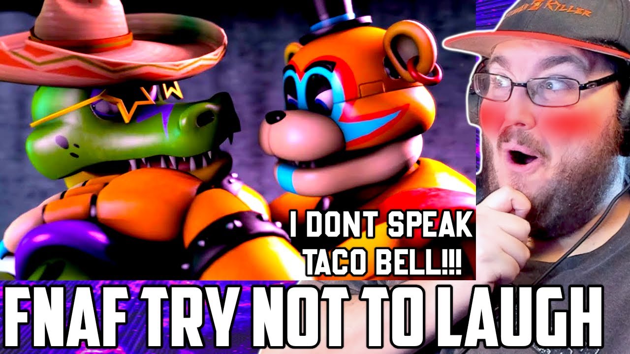 ULTIMATE FNAF Try Not to Laugh - I Don't Speak Taco Bell... FNAF SECURITY BREACH REACTION!!!