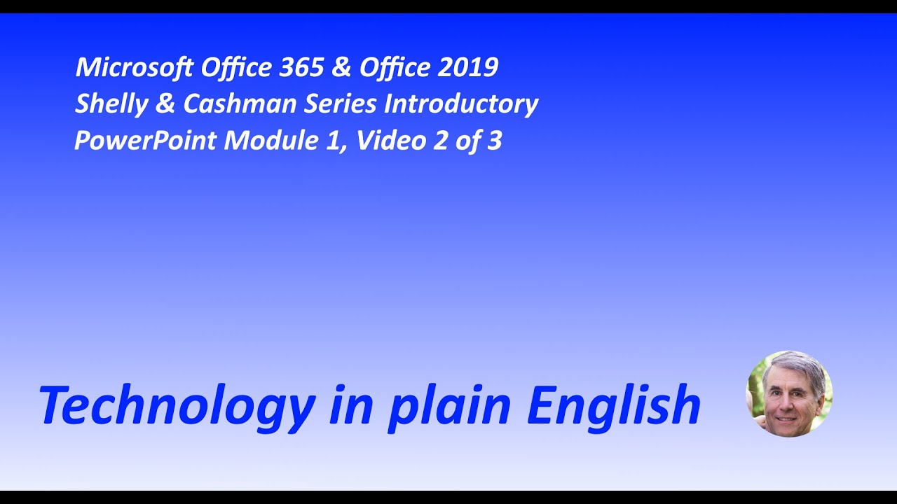 PowerPoint Module 1, Video 2 of 3