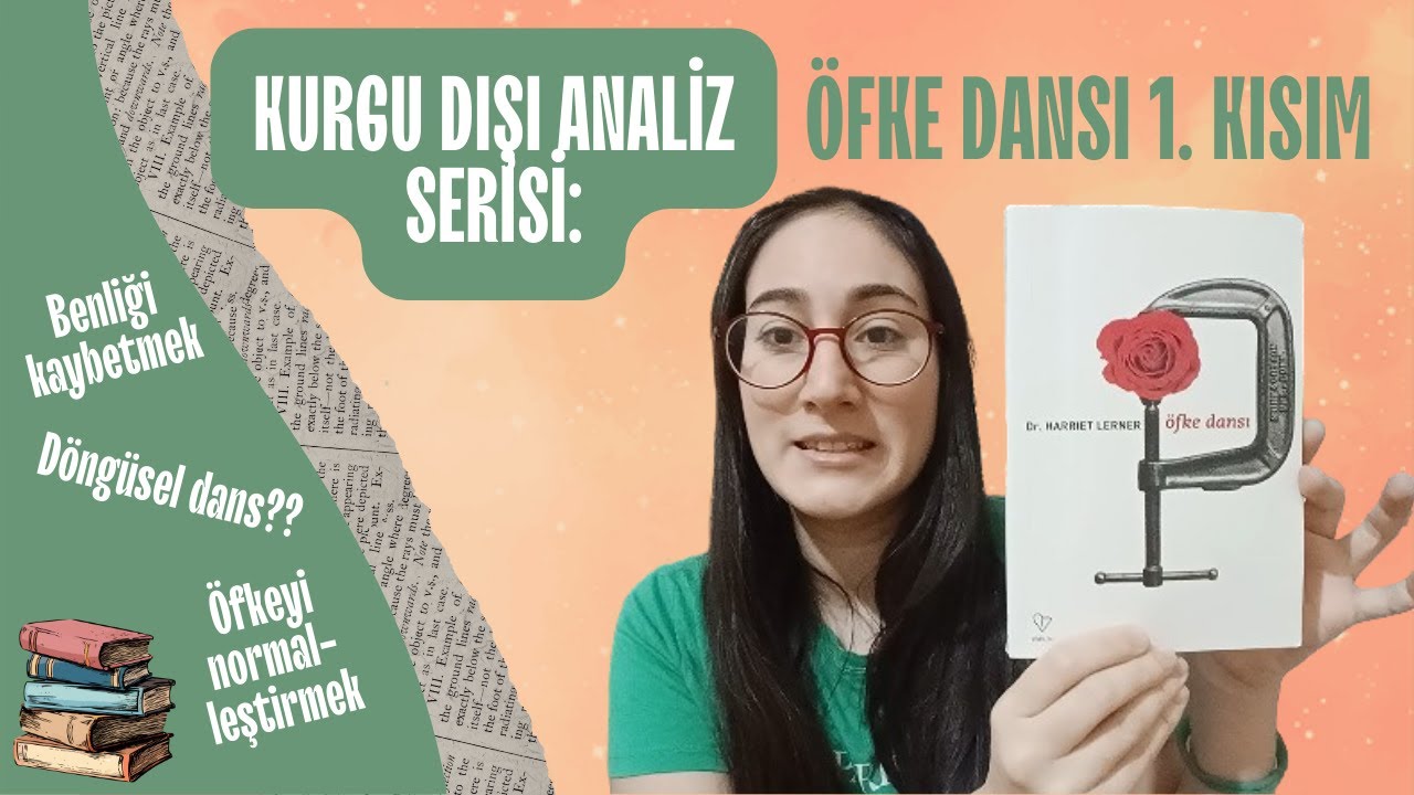 Kurgu Dışı Analiz: Öfke Dansı (Harriet Lerner) 1. Bölüm #kitapyorumu #kitapönerisi