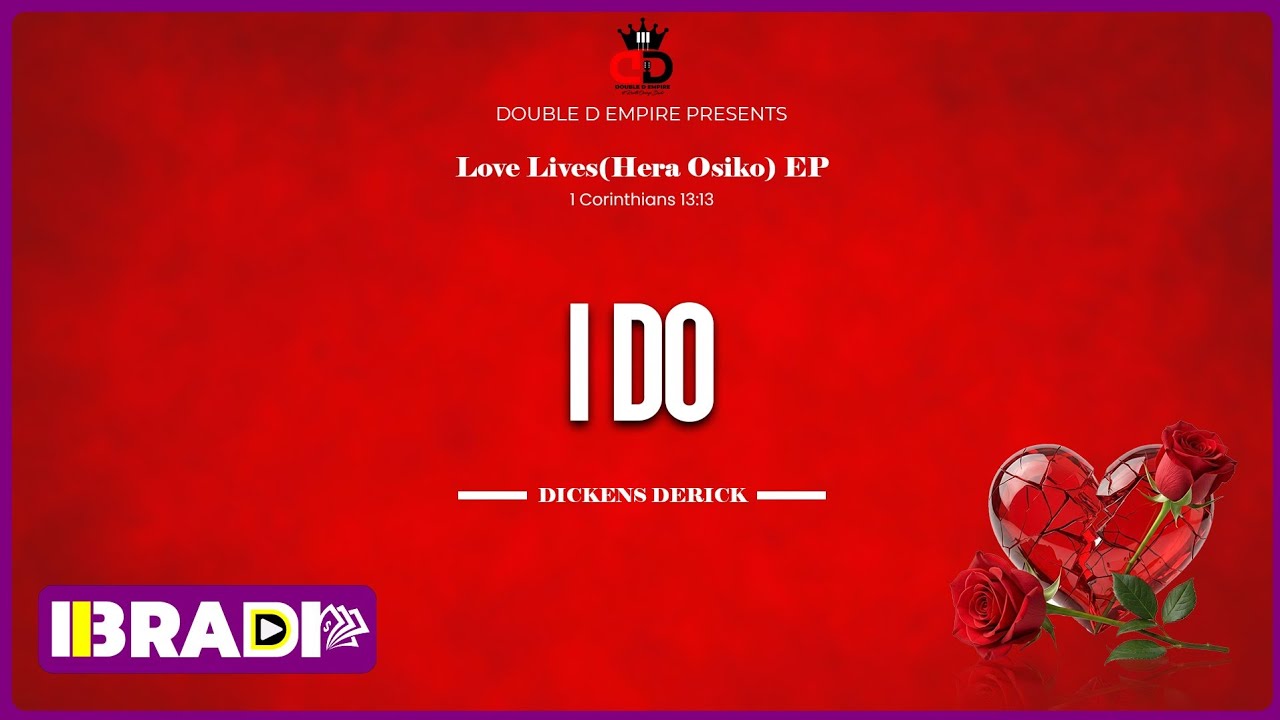 Dickens Derick - I Do (Official Lyrics Video)