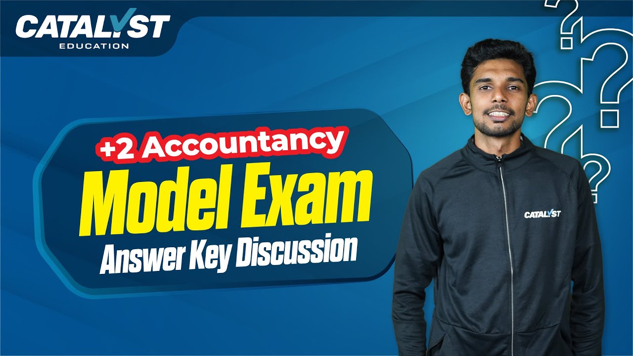 Plus Two Accountancy | Model Exam Answer Key Discussion | Most Important Final Exam Questions.