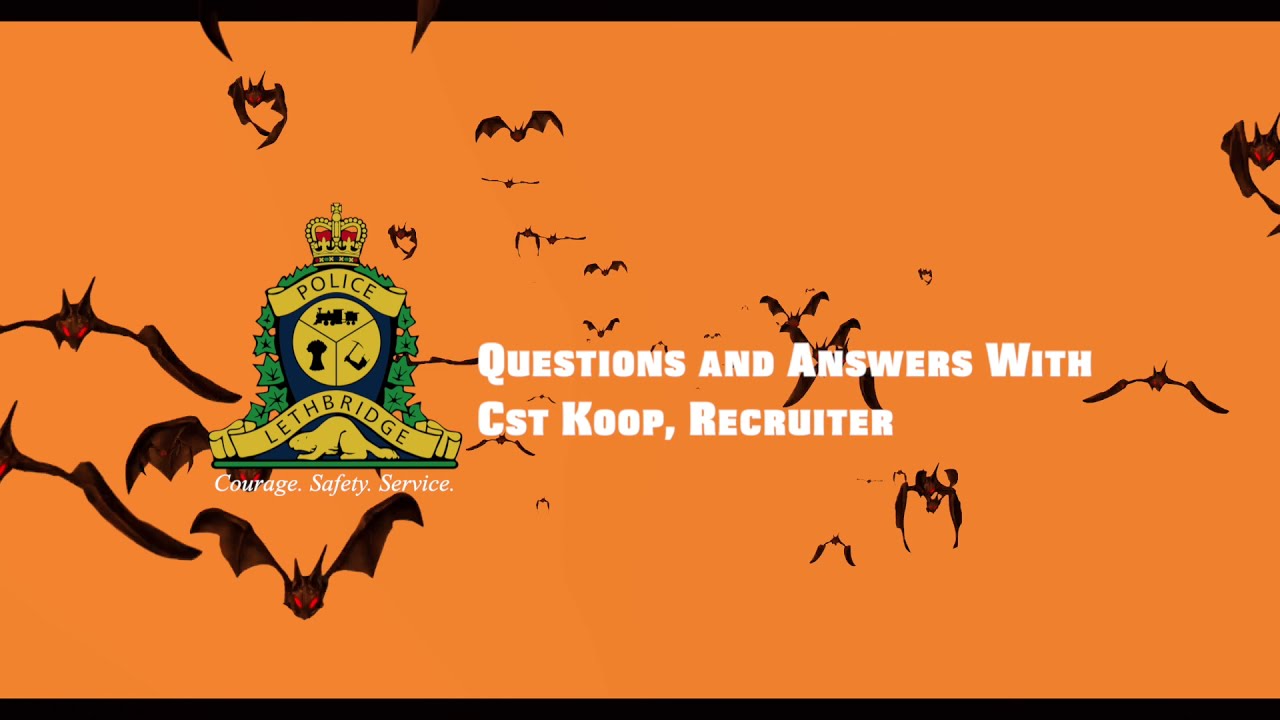 Lethbridge Police Service - Questions and Answers - Halloween Edition
