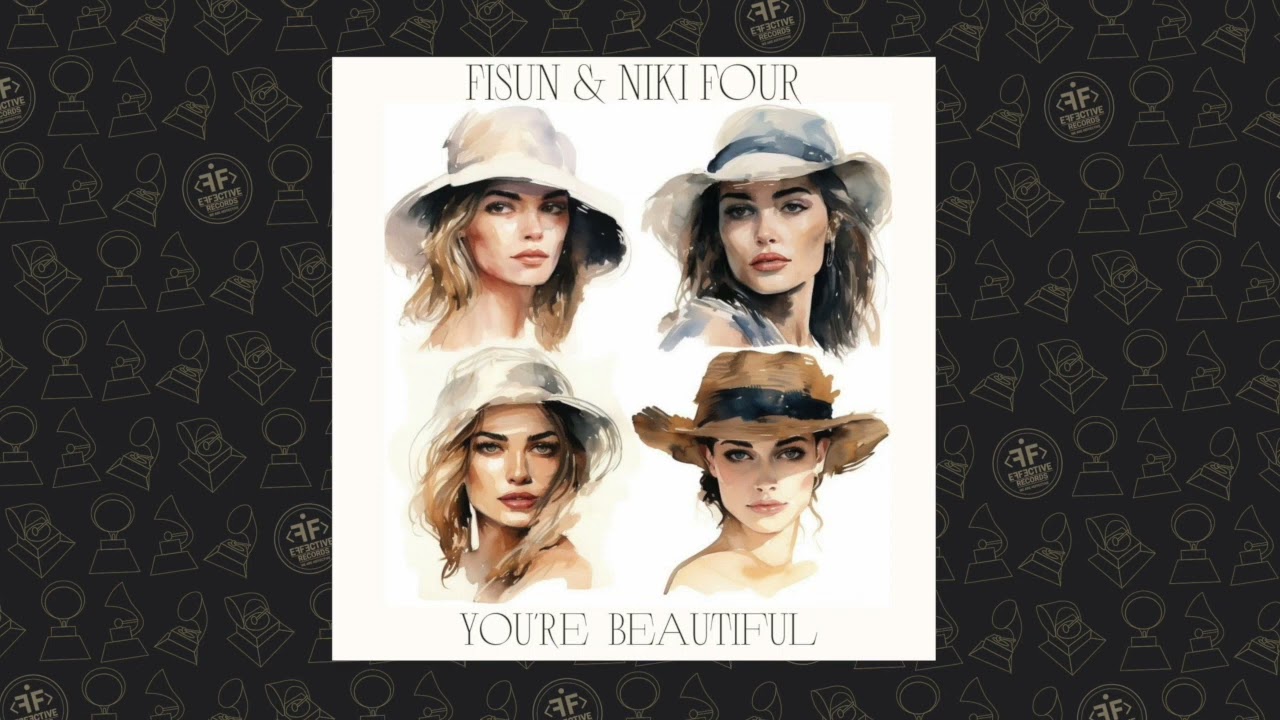Fisun, Niki Four - You're Beautiful