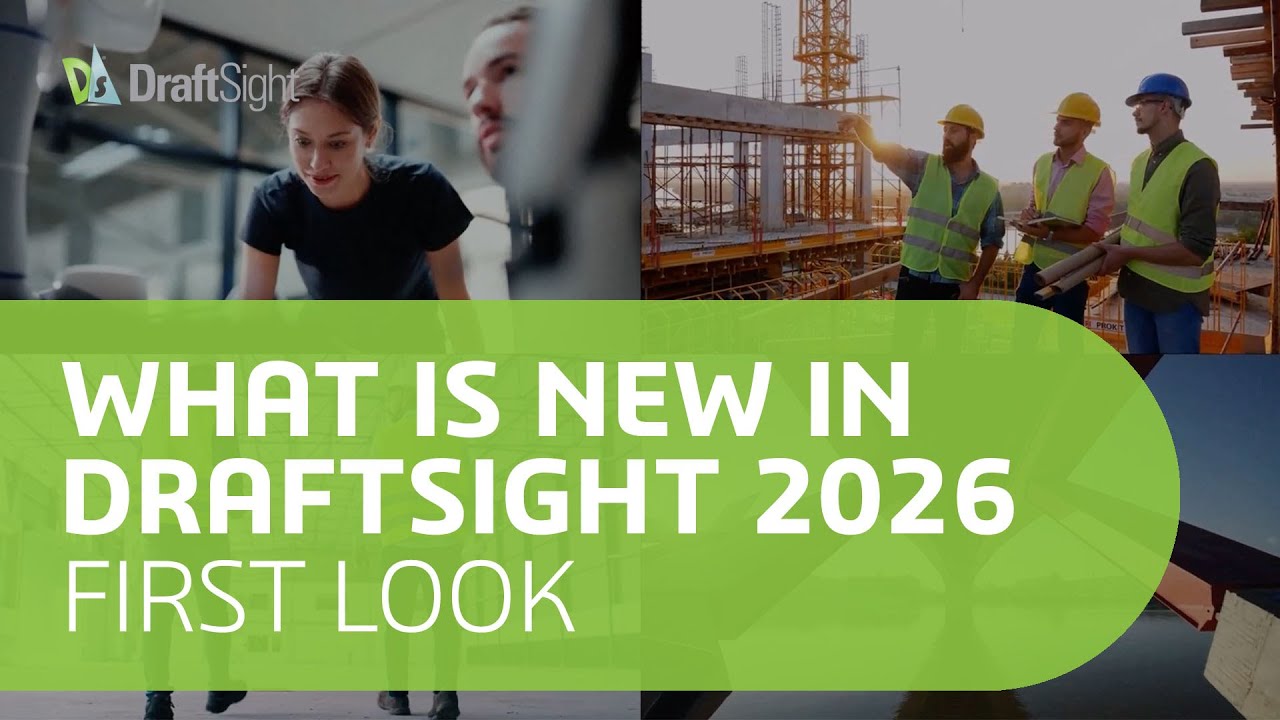 What's New in DraftSight 2026 Overview