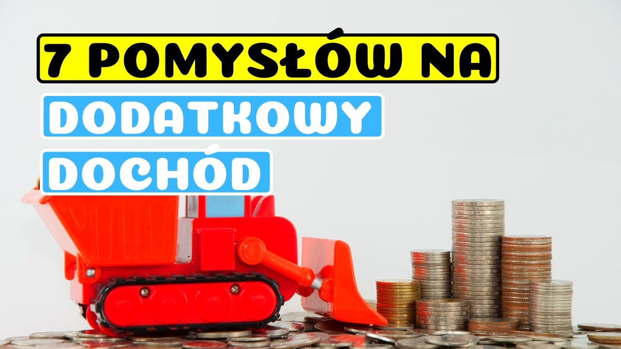 Dodatkowe Źr&oacute;dła Dochodu - 7 Niesamowitych Pomysł&oacute;w, kt&oacute;re dadzą Ci Zarobić Pieniądze (Sprawdź Sam)