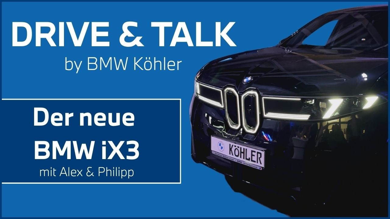 DRIVE & TALK | Der neue BMW iX3 mit Alex & Philipp