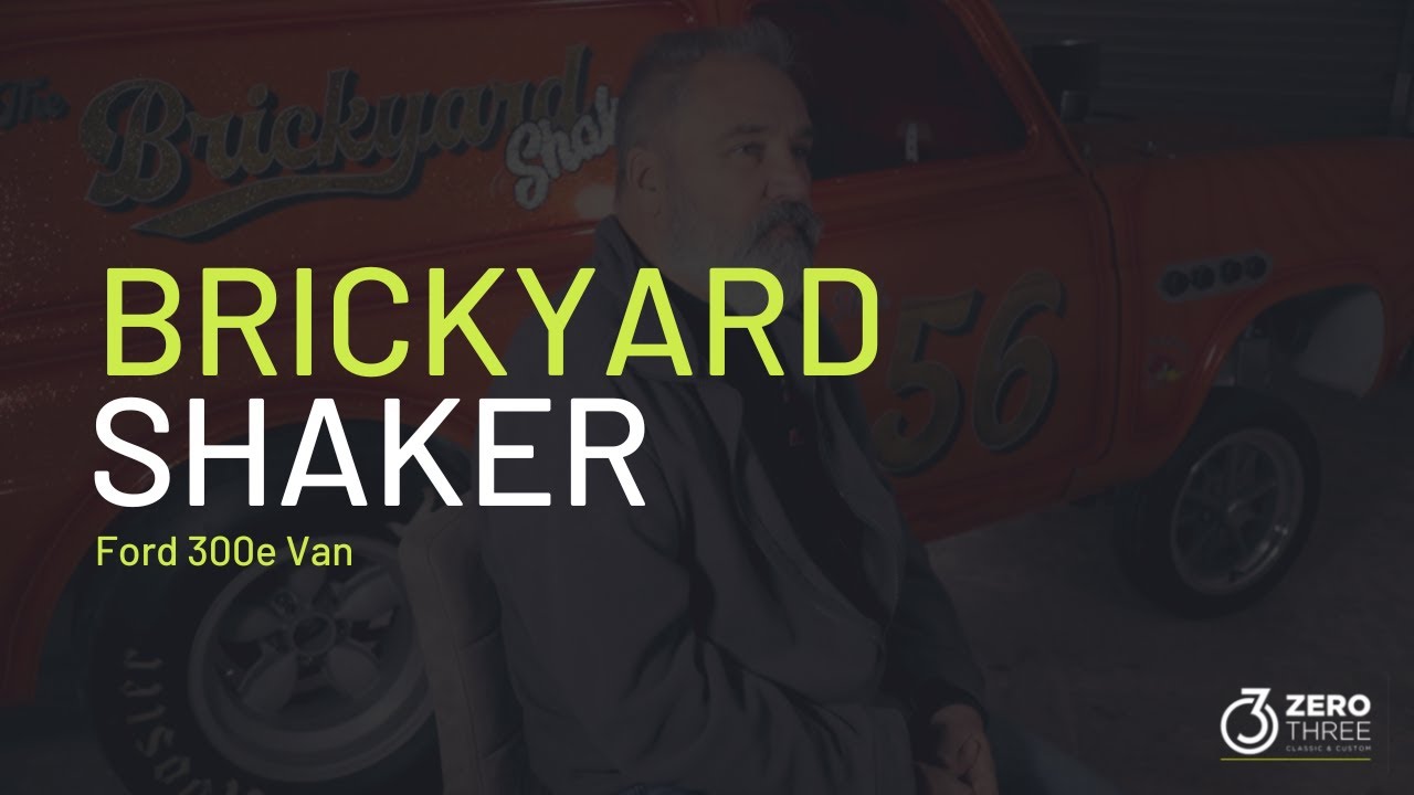 The Brickyard Shaker - Ford 300e Van Conversion
