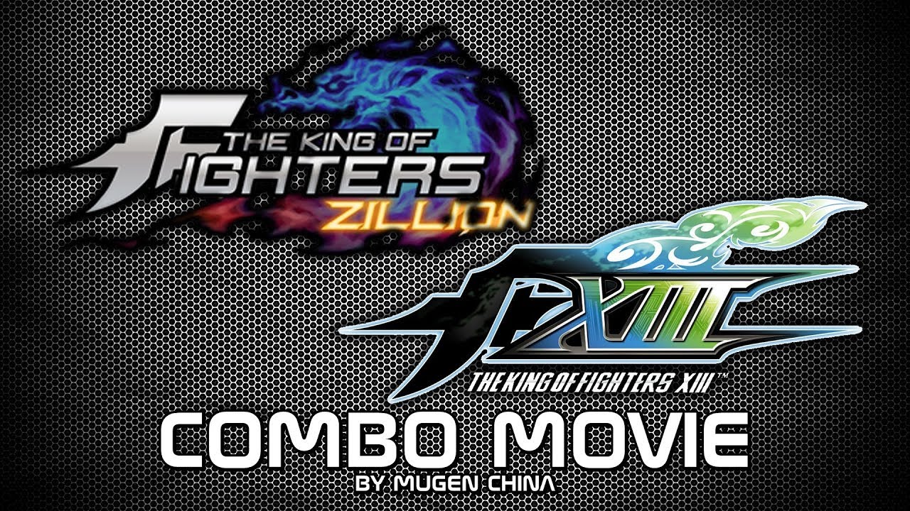 The King of Fighters Zillion and XIII COMBO MOVIE by Mugen China GMV